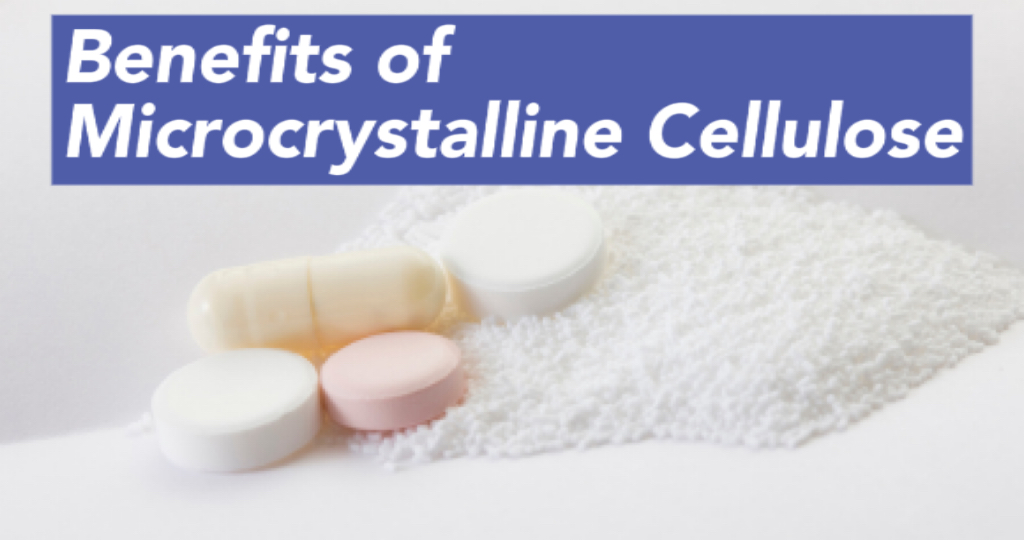 Microcrystalline Cellulose Benefits